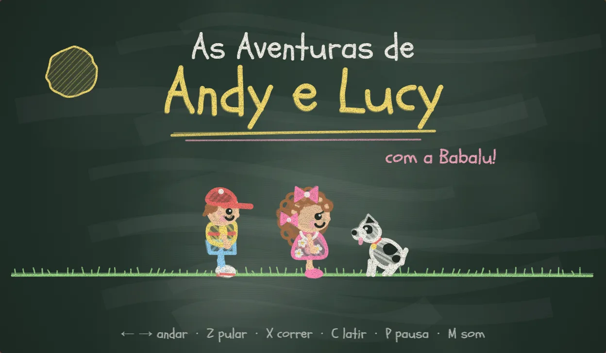 Tela de título a giz: Andy de boné vermelho, Lucy de laços rosa e a Babalu, paulistinha branca de manchas pretas, sobre a grama numa lousa verde.